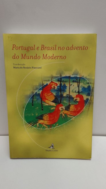 «Portugal e Brasil no Advento do Mundo Moderrno»