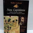 Nau Capitânia. Pedro Álvares Cabral. Como e com quem começou o Brasil»
