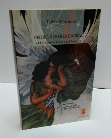 «Pedro Álvares Cabral. O Homem, o Feito e a Memória»