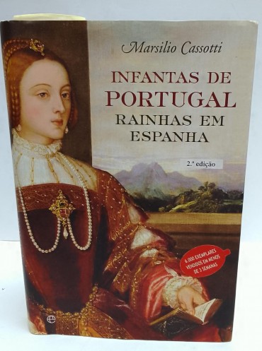 «Infantas de Portugal. Rainhas em Espanha»