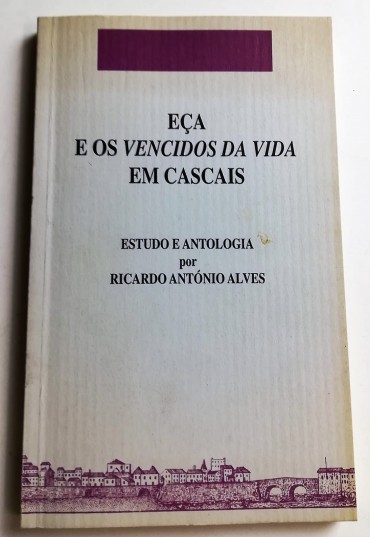 EÇA E OS VENCIDOS DA VIDA EM CASCAIS