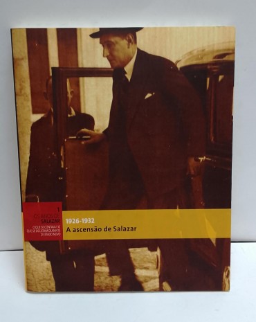 «Os Anos de Salazar: 1923-1932 A Ascensão de Salazar»