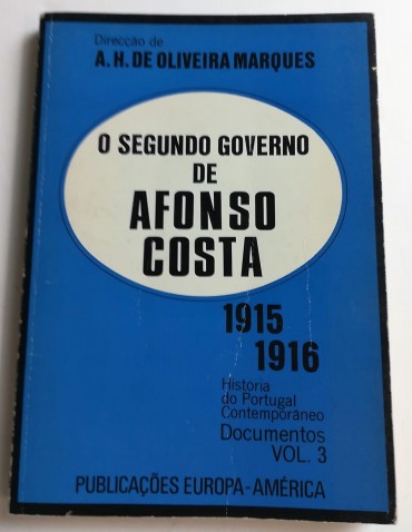 O SEGUNDO GOVERNO DE AFONSO COSTA 1915 1916