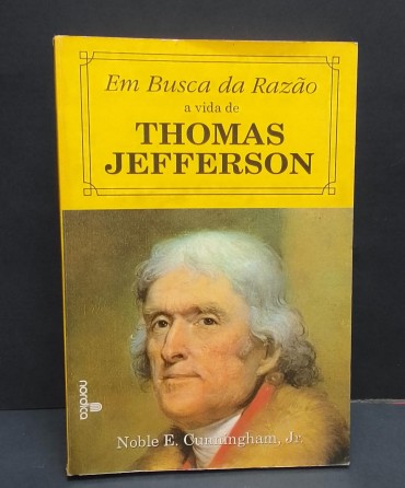 «Em busca da razão. A vida de Thomas Jefferson»