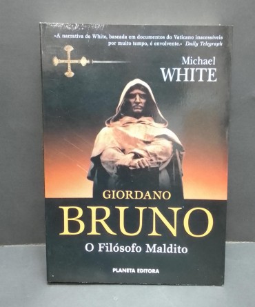 «Giordano Bruno. O Filósofo Maldito»