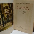 «La españa Musulmana. Según los autores islamitas y cristianos medievales»