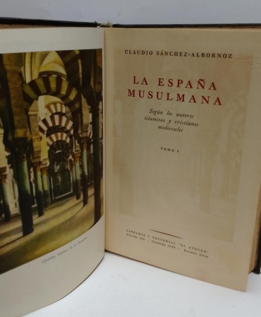 «La españa Musulmana. Según los autores islamitas y cristianos medievales»