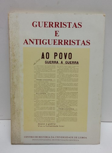 «Portugal na grande guerra «Guerristas e Antiguerristas»