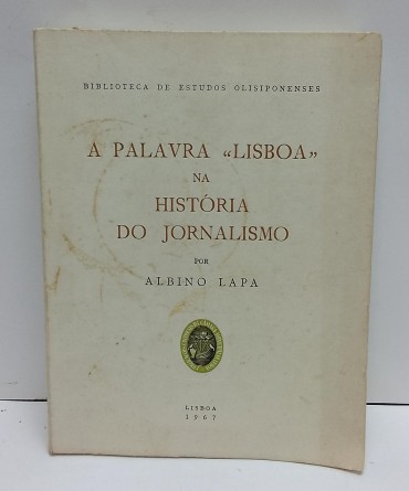 «A palavra «Lisboa» na História do Jornalismo»