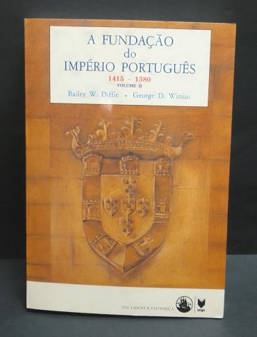 «A Fundação do Império Português 1415-1580»