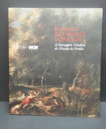 «Rubens, Brueghel, Lorrain. A paisagem Nórdica do Museu do Prado»
