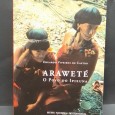 «Araweté. O povo do Ipixuna»