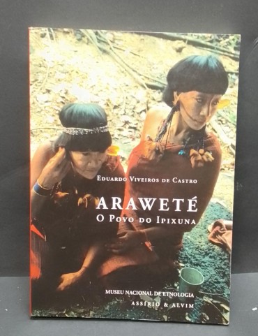 «Araweté. O povo do Ipixuna»