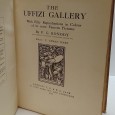 «The Uffizi Gallery. With Fifty Reproductions in Colour of its most Famous Pictures»