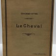 «Le Cheval. Anatomie-Extérieur-Allures»