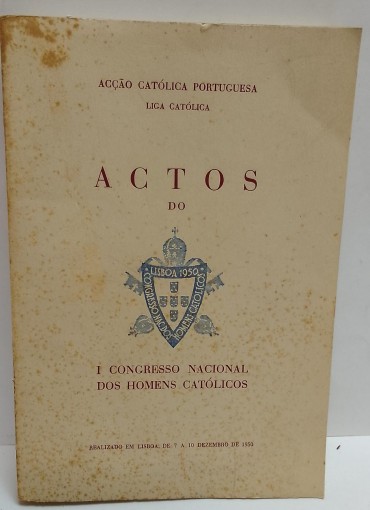 «Actos do I Congresso Nacional dos Homens Católicos»