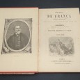 «História de França popular e illlustrada desde os tempos mais remotos até aos nossos dias - 3 volumes»