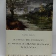 «Il Fregio dei Carracci e i dipinti di Palazzo Magnani in Bologna»
