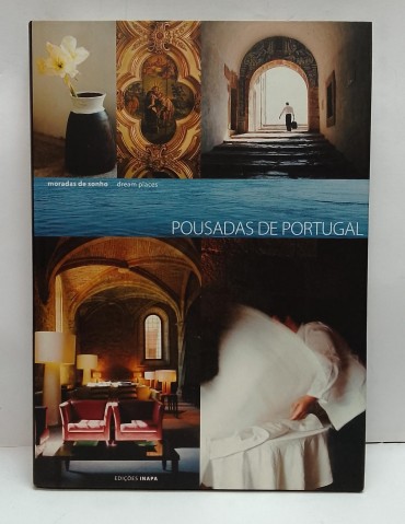 «Pousadas de Portugal. Moradas de sonho»