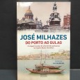 «Do porto ao Gulag. A viagem secular de uma família portuense no Império Russo-Soviético»