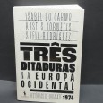 «Três Ditaduras na Europa Ocidental. Histórias de vida até 1974»