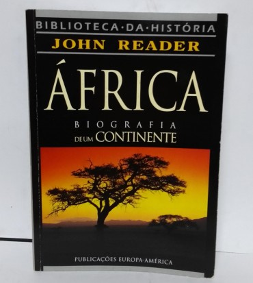África. Biografia de um Continente»