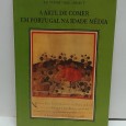 «A Arte de Comer em Portugal na Idade Média»