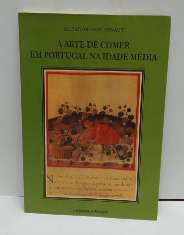 «A Arte de Comer em Portugal na Idade Média»