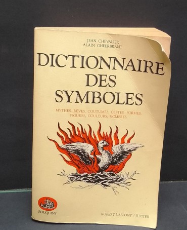«Dictionnaire des Symboles. Mythes, rêves, Cutumes, Gestes, Formes, Figures, Couleurs, Nombres»