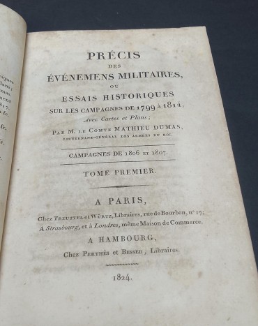«Précis des Événements Militaires ou Essais Historiques sur les campagnes de 1799 à 1814, Avec cartes et Plans - 2 volumes»