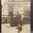 «Família Real. Álbum de Fotografias»