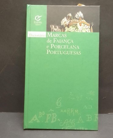 «Dicionário Marcas de Faiança e Porcelana Portuguesas»