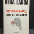 «Revolucionários que eu conheci»