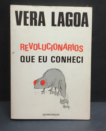 «Revolucionários que eu conheci»