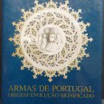 «Armas de Portugal. origem, evolução, significado»