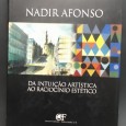 «Nadir Afonso. Da intuição artística ao raciocínio estético»