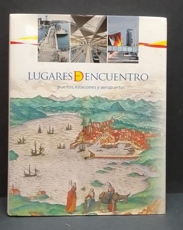 «Lugares de encuentro. Puertos, estaciones y aeropuertos»