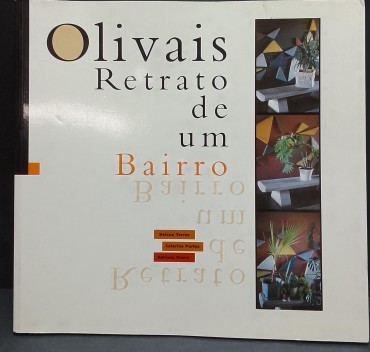 «Olivais. Retrato de um Bairro»