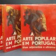 «A Arte Popular em Portugal. Ilhas adjacentes e Ultramar - 3 volumes»