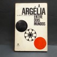 «A Argélia entre dois mundos»