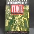 «Descolonização de Timor.Missão impossível»
