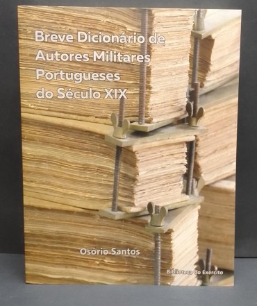 «Breve Dicionário de Autores Militares Portugueses do século XIX»
