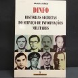 «DINFO. Histórias secretas do Serviço de Informações Militares»