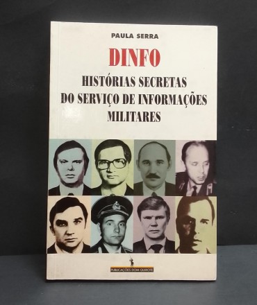 «DINFO. Histórias secretas do Serviço de Informações Militares»