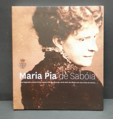 «;Maria Pia de Sabóia. Fotobiografia»