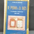 «D. pedro e D. inês. O grande desvayro 1320-1367»