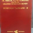 «A Arte Universal através dos grandes Museus do Mundo-Museus do Vaticano II»