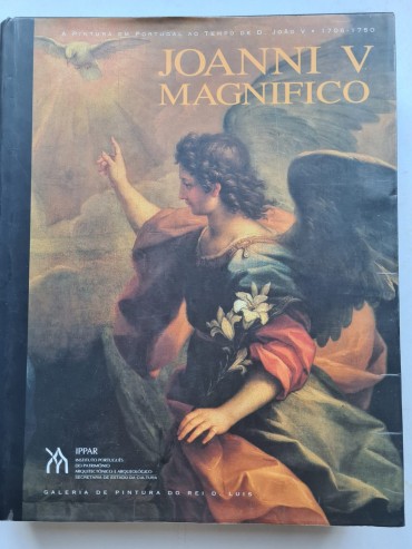 Joanni V Magnifico – A Pintura em Portugal ao Tempo de D. João V 1706-1750