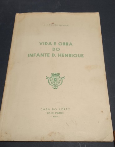 «Vida e Obra do Infante D. Henrique»