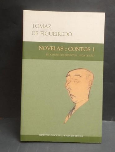 «Novelas e Contos I. Procissão dos defuntos e Vida de Cão»